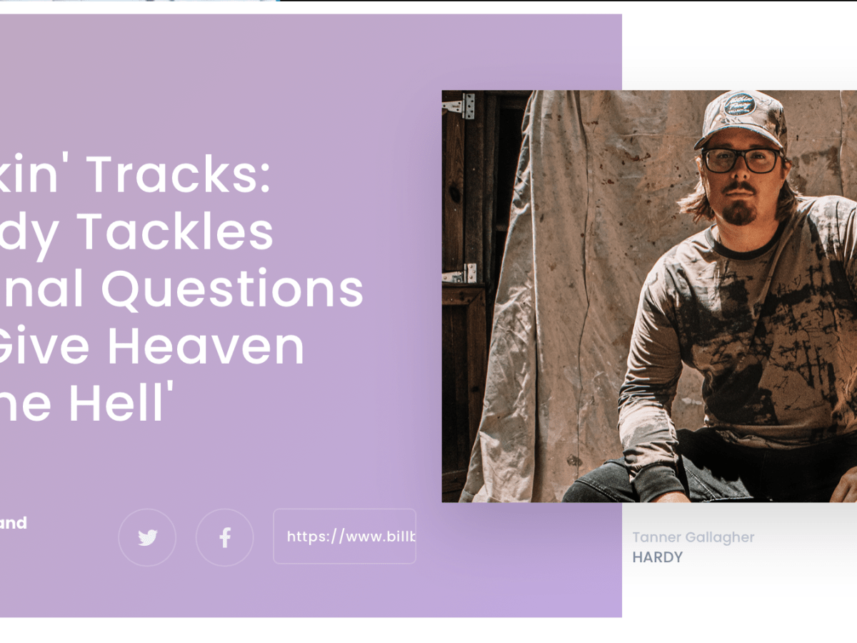 Makin’ Tracks: Hardy Tackles Eternal Questions in “Give Heaven Some&nbsp;Hell”